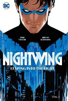 Nightwing Vol. 1: Leaping into the Light - Tom Taylor,Bruno Redondo - cover