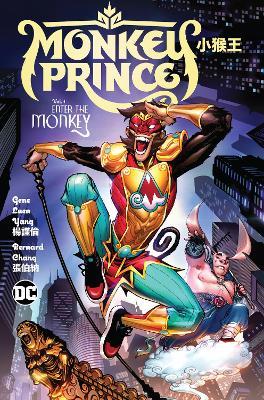 Monkey Prince Vol. 1: Enter the Monkey - Gene Luen Yang,Bernard Chang - cover