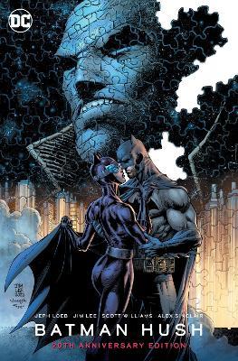 Batman: Hush 20th Anniversary Edition - Jeph Loeb,Jim Lee - cover