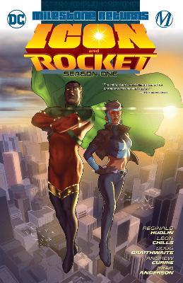 Icon & Rocket: Season One - Reginald Hudlin,Doug Braithwaite - cover