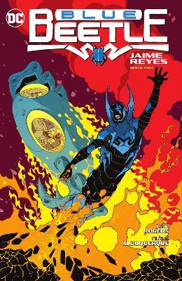 Blue Beetle: Jaime Reyes Book Two - John Rogers,Rafael Albuquerque - cover