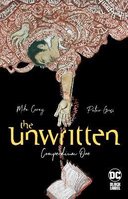 The Unwritten: Compendium One - Mike Carey,Peter Gross - cover