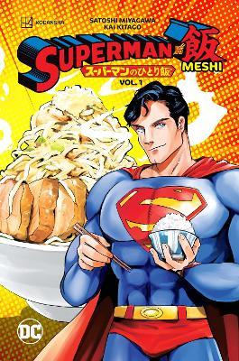 Superman vs. Meshi Vol. 1 - Satoshi Miyagawa,Kai Kitago - cover