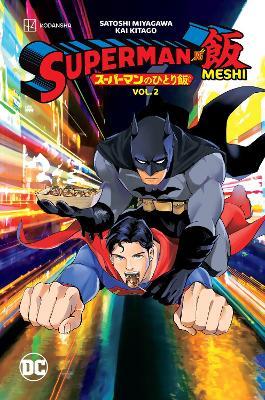 Superman vs. Meshi Vol. 2 - Satoshi Miyagawa,Kai Kitago - cover