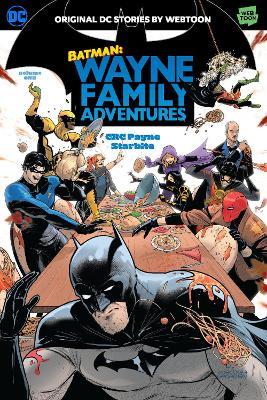 Batman: Wayne Family Adventures Volume One - CRC Payne,StarBite - cover
