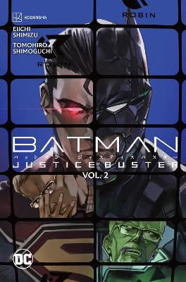 Batman Justice Buster Vol. 2 - Eiichi Shimizu,Tomohiro Shimoguchi - cover