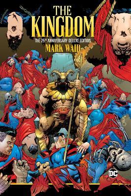 The Kingdom: The 25th Anniversary Deluxe Edition - Mark Waid,Ariel Olivetti - cover