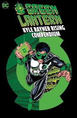 Green Lantern: Kyle Rayner Rising Compendium - Ron Marz,Darryl E. Banks - cover