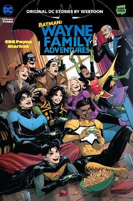 Batman: Wayne Family Adventures Volume Three - CRC Payne,StarBite - cover