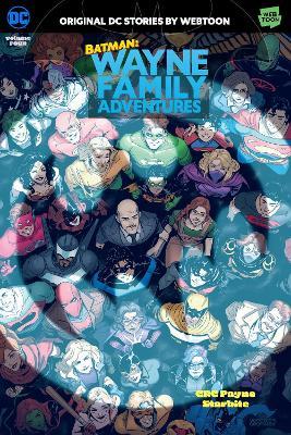 Batman: Wayne Family Adventures Volume Four - CRC Payne,StarBite - cover
