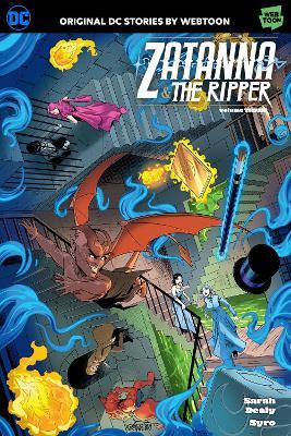 Zatanna & The Ripper Volume Three - Sarah Dealy,Syro - cover