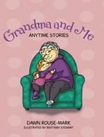 Grandma and Me: Anytime Stories