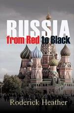 Russia From Red to Black