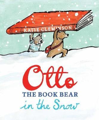 Otto the Book Bear in the Snow - Katie Cleminson - cover