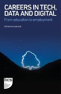 Careers in Tech, Data and Digital: From education to employment - Christina Lovelock - cover