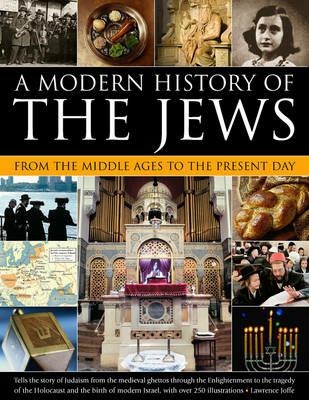 Modern History of the Jews from the Middle Ages to the Present Day - Joffe Lawrence - cover