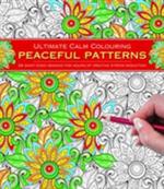 Ultimate Calm Colouring: Peaceful Patterns: 24 Giant-Sized Designs for Hours of Creative Stress-Reduction