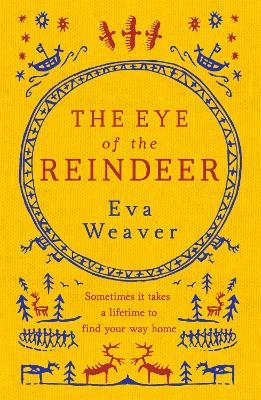 The Eye of the Reindeer - Eva Weaver - cover