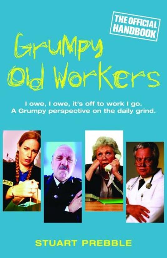 Grumpy Old Workers