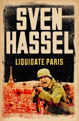 Liquidate Paris - Sven Hassel - cover
