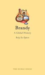 Brandy: A Global History