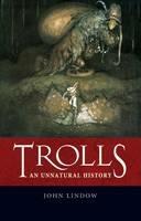 Trolls: An Unnatural History - John Lindow - cover