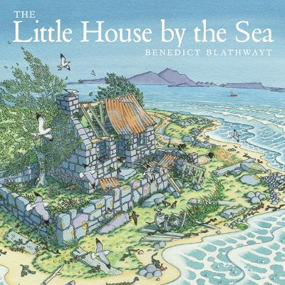 The Little House by the Sea - Benedict Blathwayt - cover