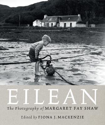 Eilean: The Island Photography of Margaret Fay Shaw - Margaret Fay Shaw - cover