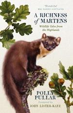 A Richness of Martens: Wildlife Tales from the Highlands