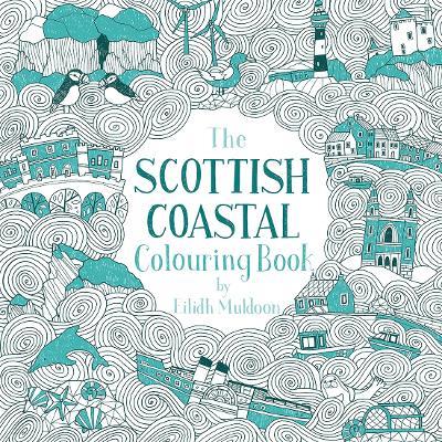 The Scottish Coastal Colouring Book - Eilidh Muldoon - cover