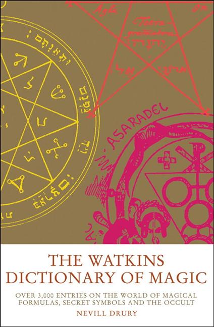 The Watkins Dictionary of Magic