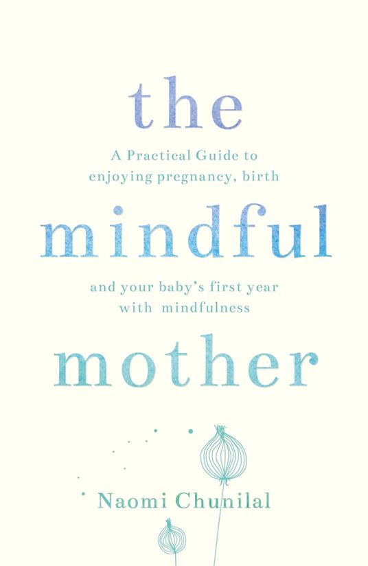 The Mindful Mother