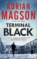 Terminal Black - Adrian Magson - cover