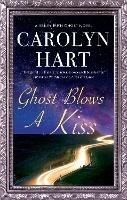 Ghost Blows a Kiss - Carolyn Hart - cover