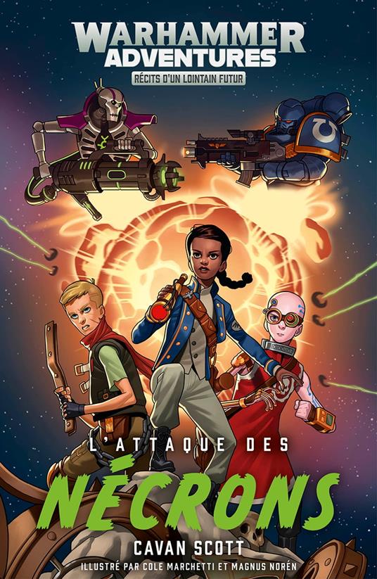 Warhammer Adventures: L’Attaque des Nécrons - Cavan Scott - ebook