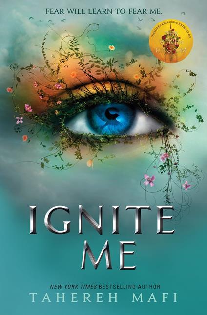 Ignite Me (Shatter Me) - Tahereh Mafi - ebook