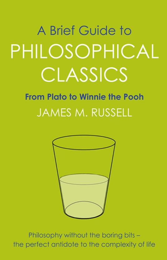 A Brief Guide to Philosophical Classics