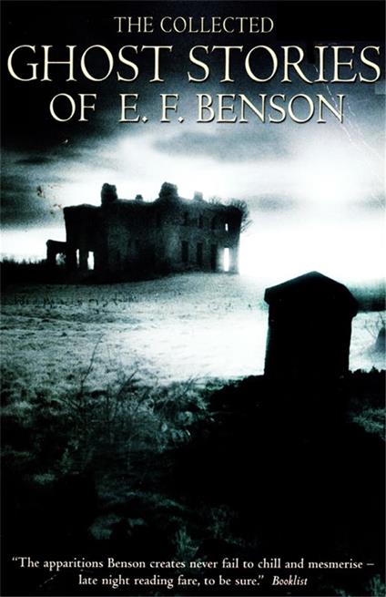 The Collected Ghost Stories of E.F. Benson