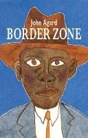 Border Zone - John Agard - cover