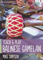 Mike Simpson: Teach and Play Balinese Gamelan