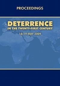 Deterrence in the Twenty-first Century: Conference Proceedings, London 18-19 May, 2009 - Royal United Services Institute,Air University Press - cover