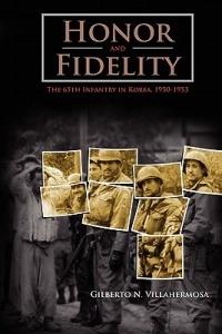 Honor and Fidelity: The 65th Infantry in Korea, 1950-1953 - Gilberto N. Villahermosa,Center of Military History - cover