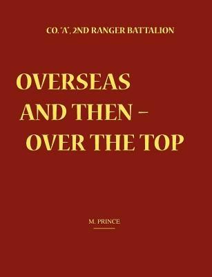 Overseas and Then Over the Top - M. Prince - cover