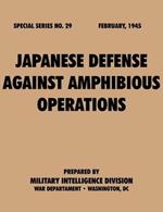 Japanese Defense Against Amphibious Operations (Special Series, No. 29)