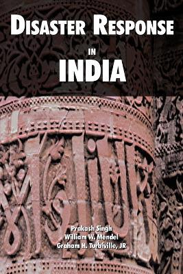 Disaster Response in India - Prakash Singh,Foreign Military Studies Office,U.S. Department of the Army - cover