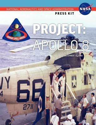 Apollo 8: The Official NASA Press Kit - NASA - cover