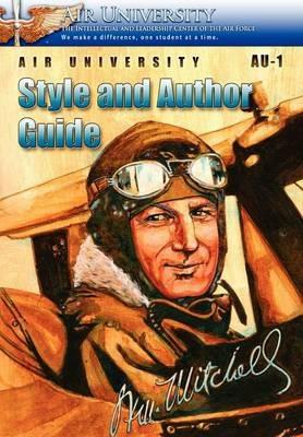 Air University AU-1 Style and Author Guide - Air University Staff,Air University Press - cover