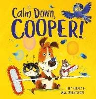 Calm Down, Cooper! - Lily Murray,Anna Chernyshova - cover