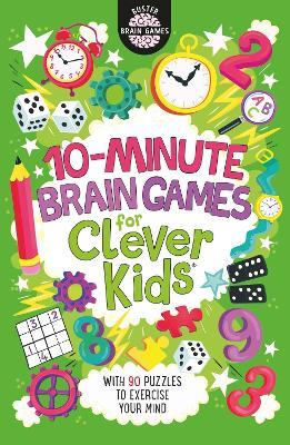 10-Minute Brain Games for Clever Kids® - Gareth Moore - cover