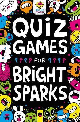 Quiz Games for Bright Sparks: Ages 7 to 9 - Gareth Moore - cover